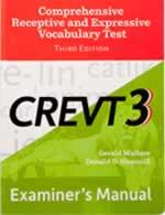 CREVT-3: Comprehensive Receptive and Expressive Vocabulary Test-Third Edition