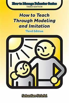 How to Teach Through Modeling and Imitation