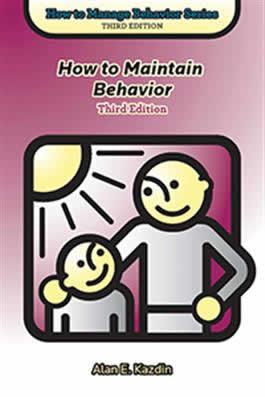 How to Maintain Behavior