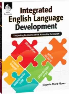 Integrated English Language Development: Supporting English Learners Across the Curriculum