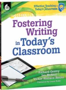 Fostering Writing in Today's Classroom